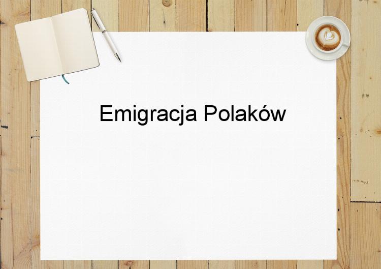 Emigracja Polaków