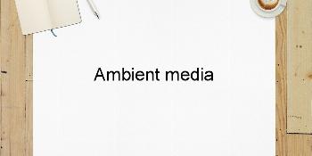 Ambient media