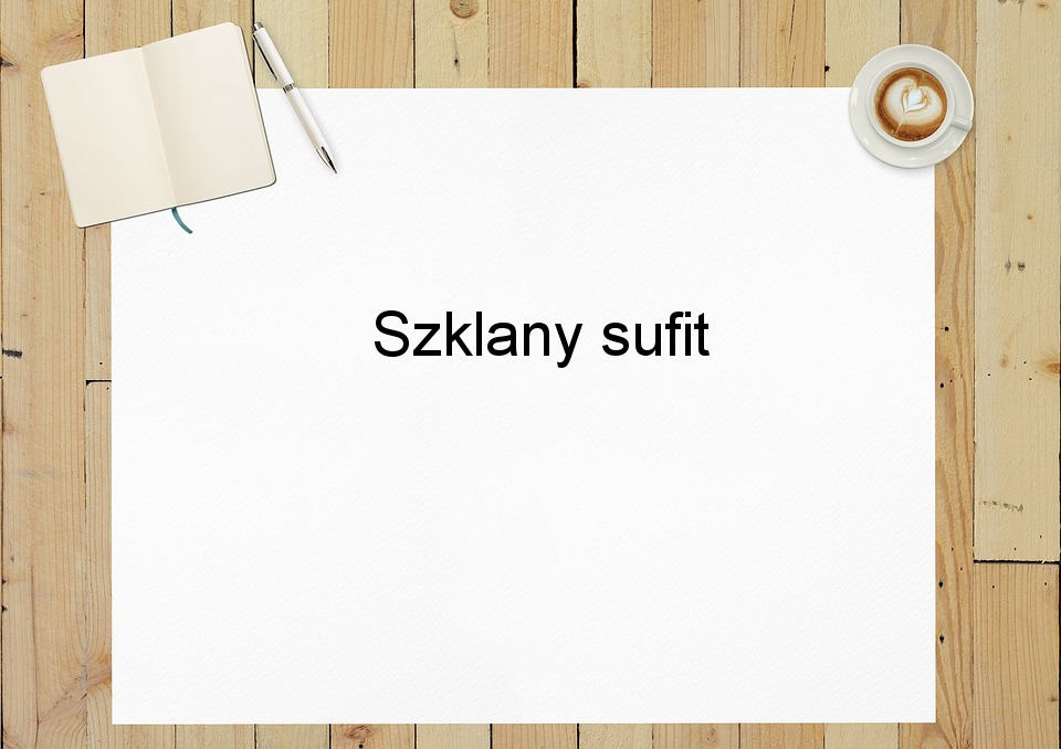 Szklany sufit