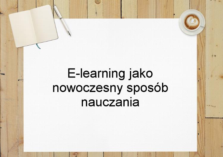 E-learning jako nowoczesny sposób nauczania