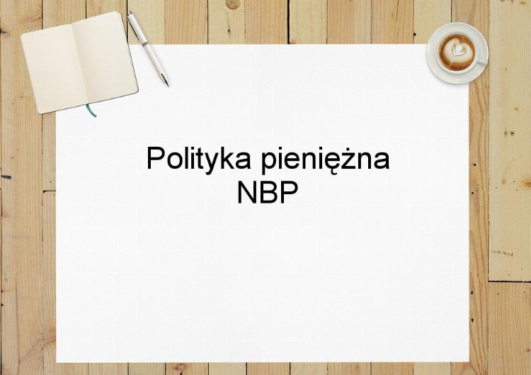 Polityka pieniężna NBP