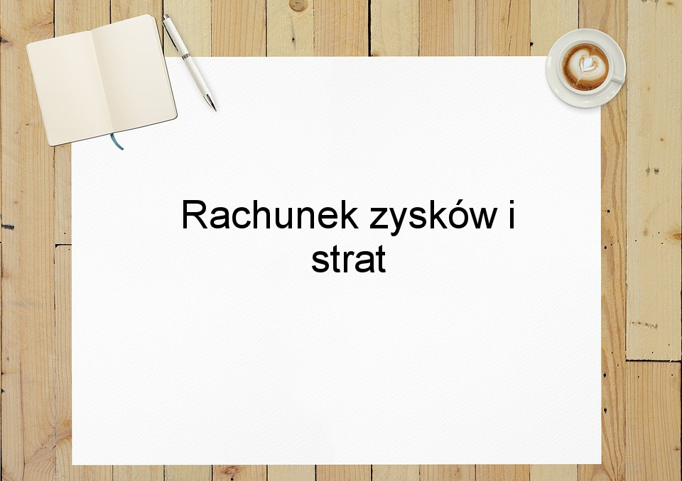 Rachunek zysków i strat