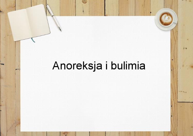 Anoreksja i bulimia