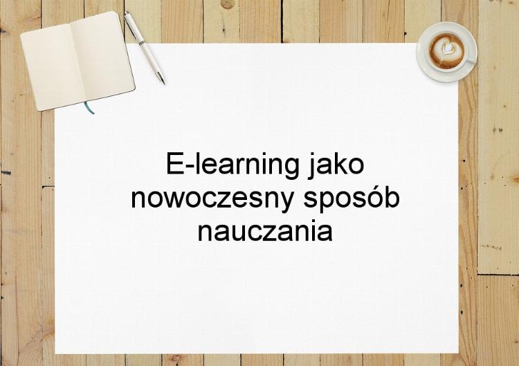 E-learning jako nowoczesny sposób nauczania