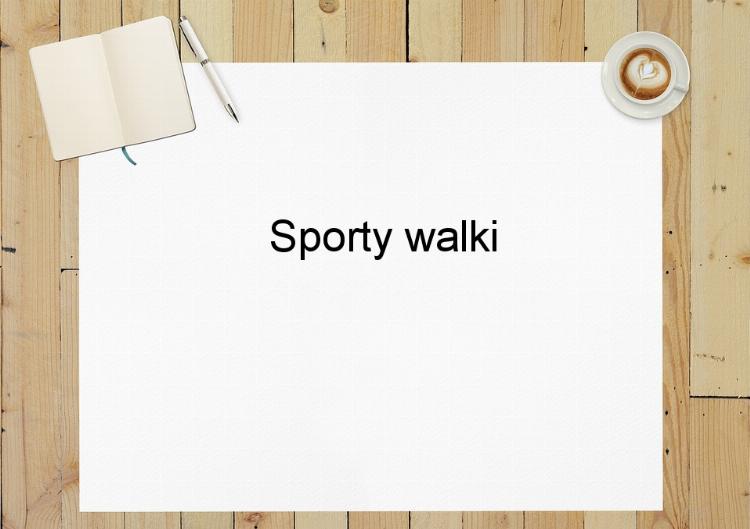 Sporty walki