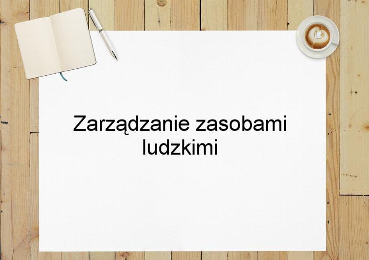 Zarządzanie zasobami ludzkimi